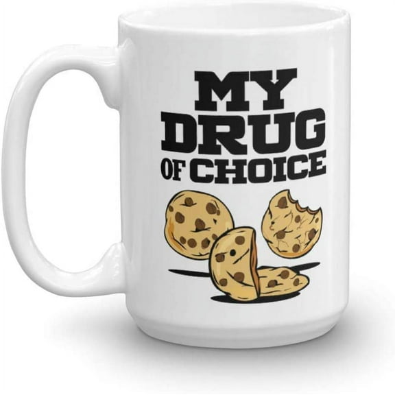 My Drug Of Choice Baked Cookies Coffee & Tea Gift Mug for Men (15oz)