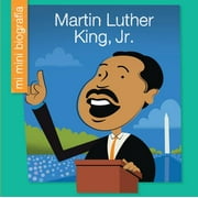 My Early Library: Mi Mini Biografía (My Itty-Bitty Bio): Martin Luther King, Jr. (Paperback)