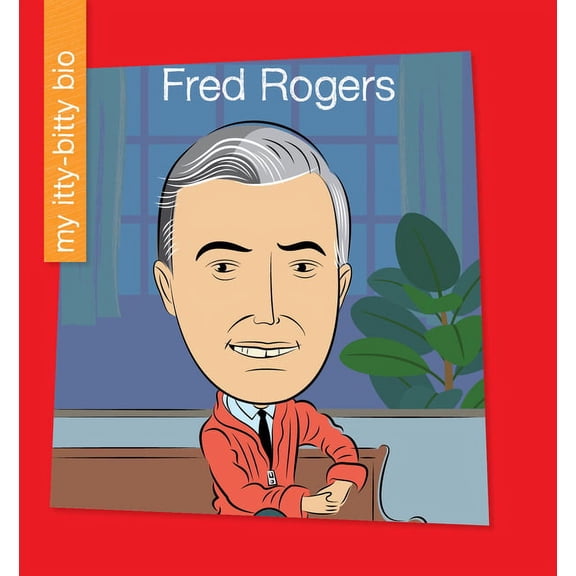 Pre-Owned My Early Library: My Itty-Bitty Bio: Fred Rogers (Hardcover)
