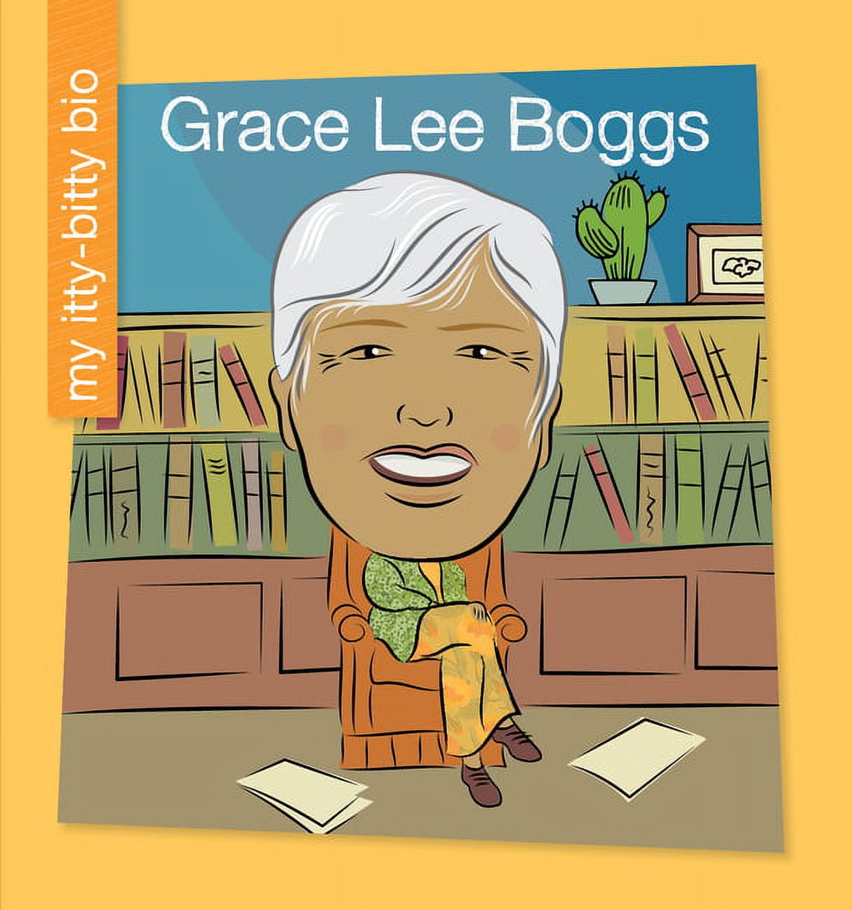 My Early Library: My Itty-Bitty Bio: Grace Lee Boggs (Hardcover)
