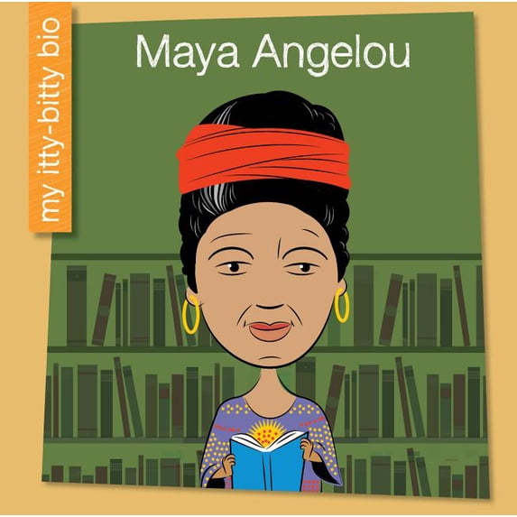 My Early Library: My Itty-Bitty Bio Maya Angelou, (Paperback)