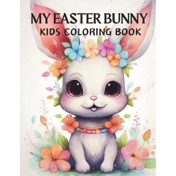 My Easter Bunny Kids Coloring Book, (Paperback)