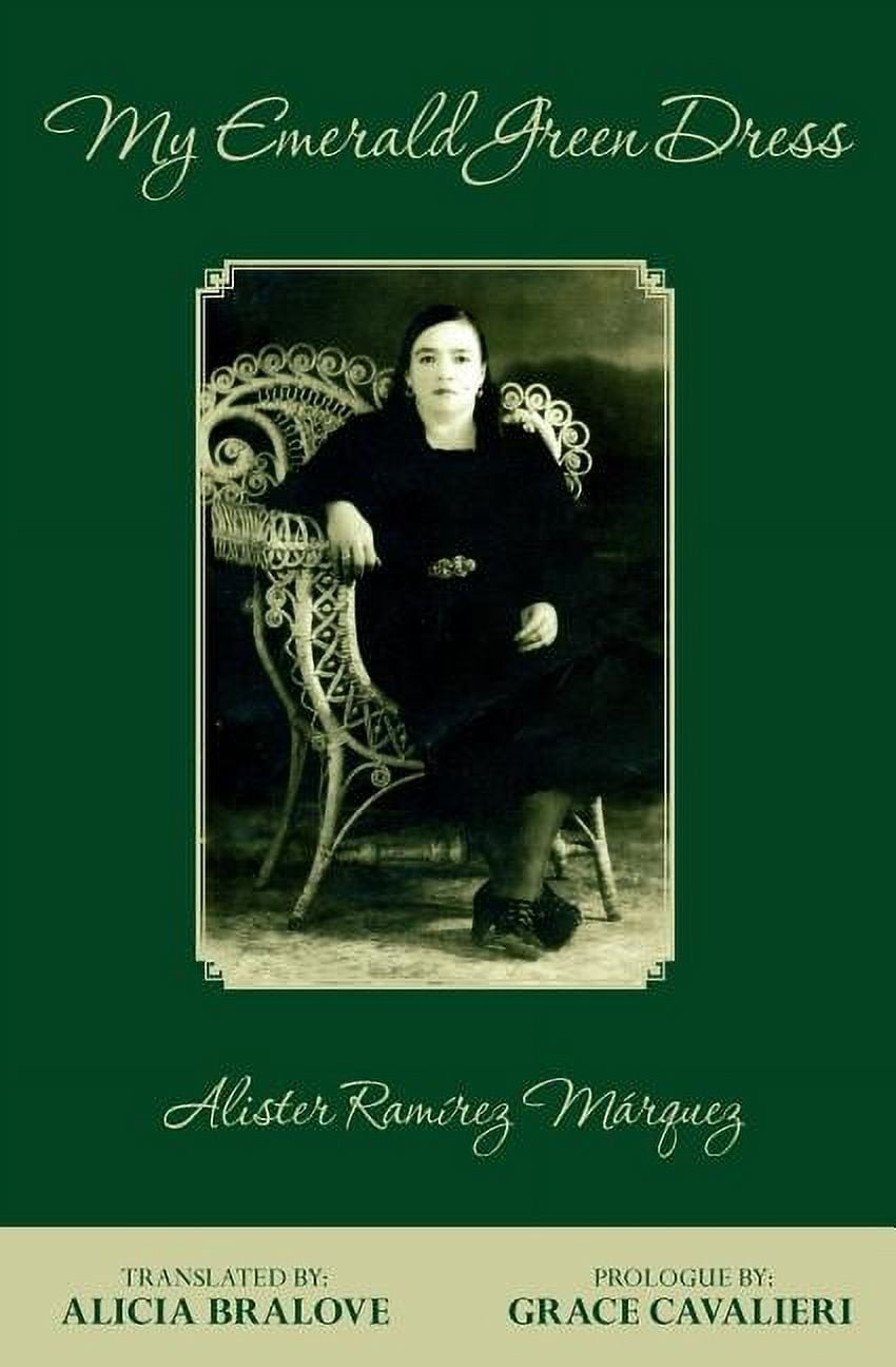 My Emerald Green Dress : Translated by Alicia Bralove (Paperback) 