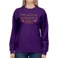 thumbnail image 1 of My Emergency Contact Sweatshirt Women -Smartprints Designs, Female Large, 1 of 4