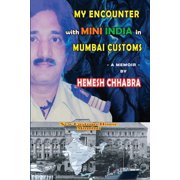 My Encounter with Mini India in Mumbai Customs, Paperback