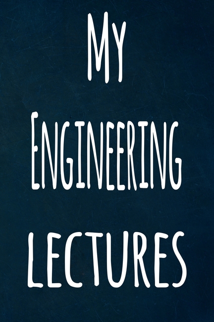 My Engineering Lectures : The perfect gift for the student in your life - unique record keeper! (Paperback) - image 1 of 1