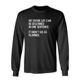 thumbnail image 1 of My Entire Life Can Be Described In One Sentence It Didn't Go As Planned Sarcastic Novelty Gift Idea Adult Humor Funny Men's Long Sleeve Shirts, 1 of 3