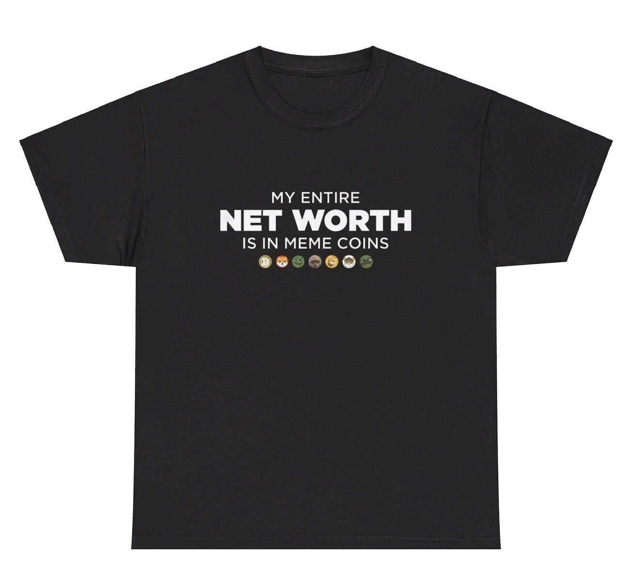 My Entire Net Worth Is In Memecoins T Shirt Funny Crypto Trader Gen Z Gift  Tee - Walmart.com
