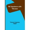 thumbnail image 1 of My Experiments with Volcanoes, (Paperback), 1 of 1