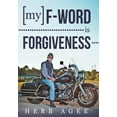 thumbnail image 1 of My F-Word Is Forgiveness, 1 of 2
