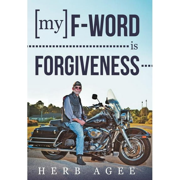 My F-Word Is Forgiveness