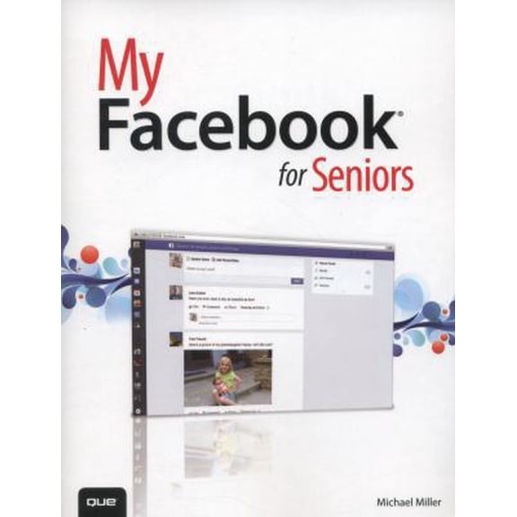 Pre-Owned My Facebook for Seniors (Paperback) 0789751666 9780789751669