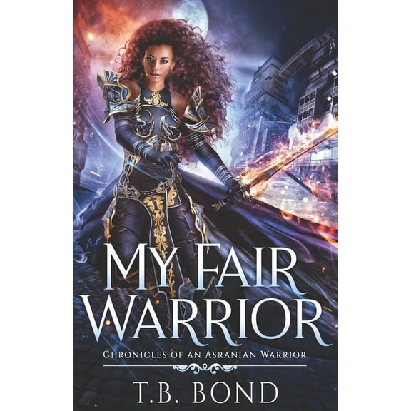 My Fair Warrior: BWWM Scifi Fantasy Romance, (Paperback)