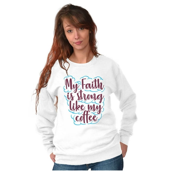 My Faith is Strong Like My Coffee Women Plus Size Crewneck Sweatshirt Brisco Brands 3X