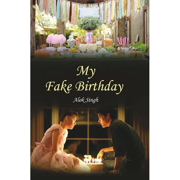 My Fake Birthday