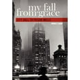 thumbnail image 1 of My Fall from Grace: City Hall to Prison Walls (Hardcover) by James J Laski, 1 of 1