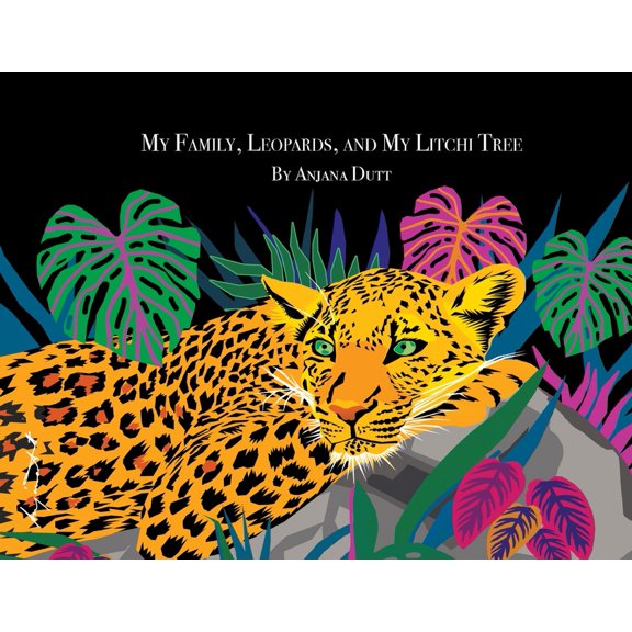 My Family, Leopards & My Litchi Tree, (Paperback)