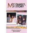 thumbnail image 1 of My Family, My Story: Alisal Union School District Project (Paperback), 1 of 1