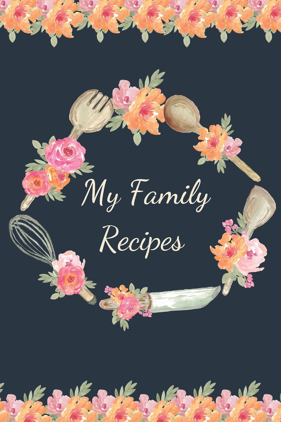 Recipe Book: Write In Recipe Organizer, DIY Cookbook Template Journal