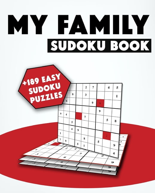 My Family Sudoku Book : For all family Members Sudoku Puzzles - 190 Easy Puzzles To solve! (Paperback)