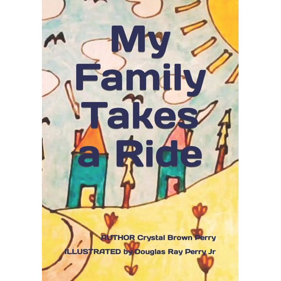 My Family Takes a Ride, (Paperback)