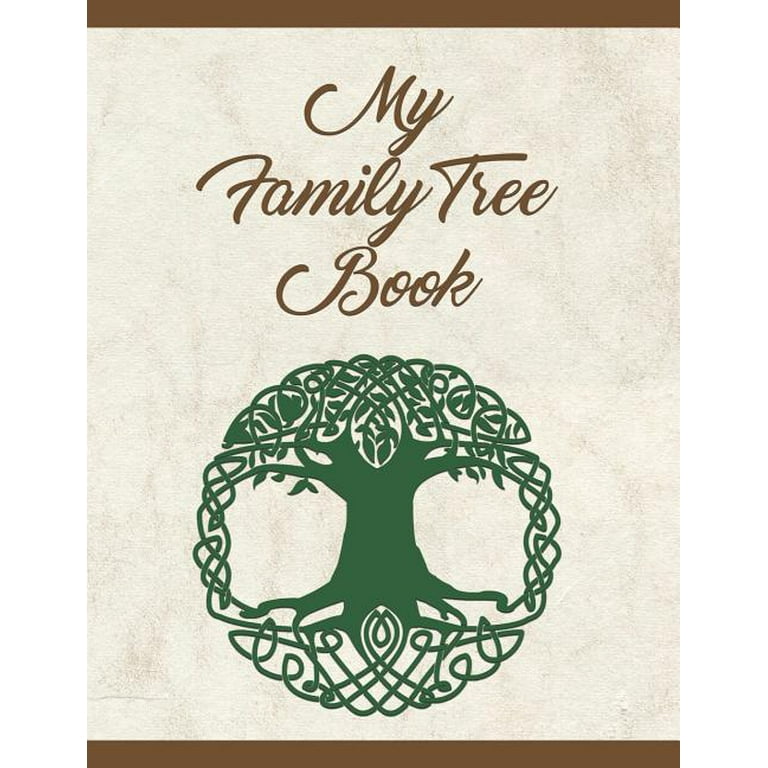 My Family Tree Book: Track and Record Your Research Into Your Family History [Book]