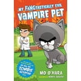 thumbnail image 1 of Pre-Owned My Fangtastically Evil Vampire Pet (Hardcover) 1250128110 9781250128119, 1 of 1