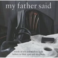 thumbnail image 1 of Pre-Owned My Father Said (Hardcover), 1 of 1