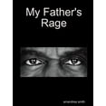 thumbnail image 1 of My Father's Rage, (Paperback), 1 of 1