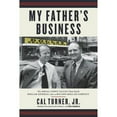 thumbnail image 1 of Pre-Owned My Father's Business: The Small-Town Values That Built Dollar General Into a Billion-Dollar Company (Hardcover) 1478992980 9781478992981, 1 of 1