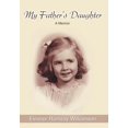 thumbnail image 1 of My Father's Daughter: A Memoir, (Hardcover), 1 of 1