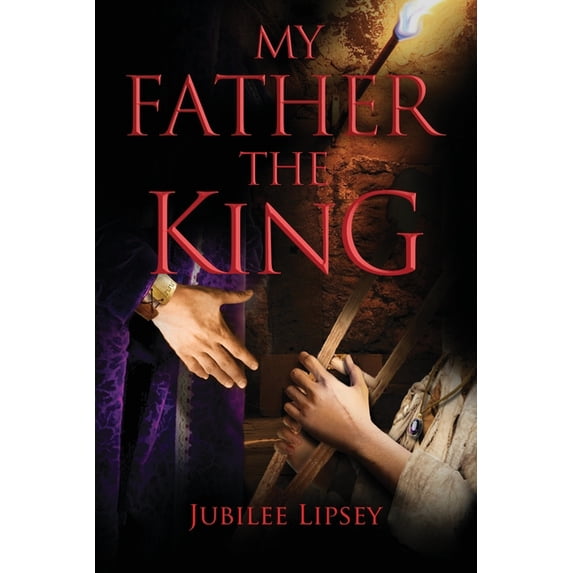 My Father, the King (Paperback)