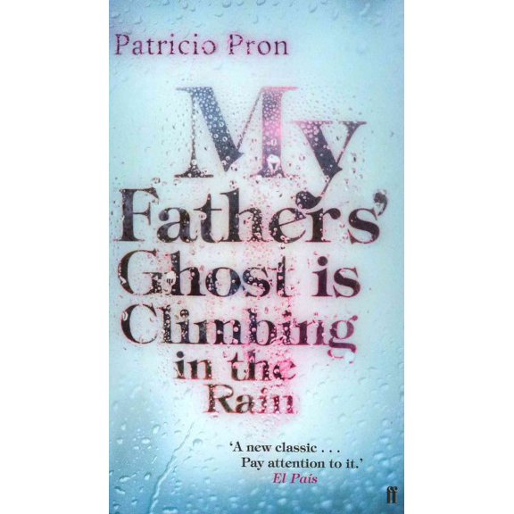 My Fathers' Ghost Is Climbing in the Rain