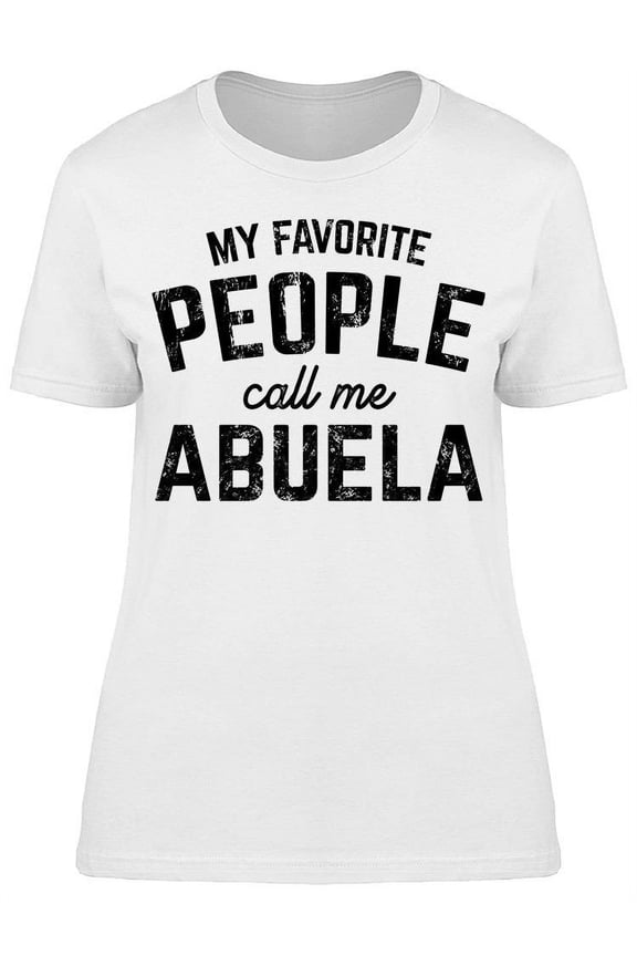 My Fav People Call Me Abuela Women's T-shirt