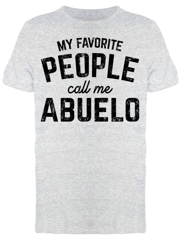 My Fav People Call Me Abuelo Men's T-shirt
