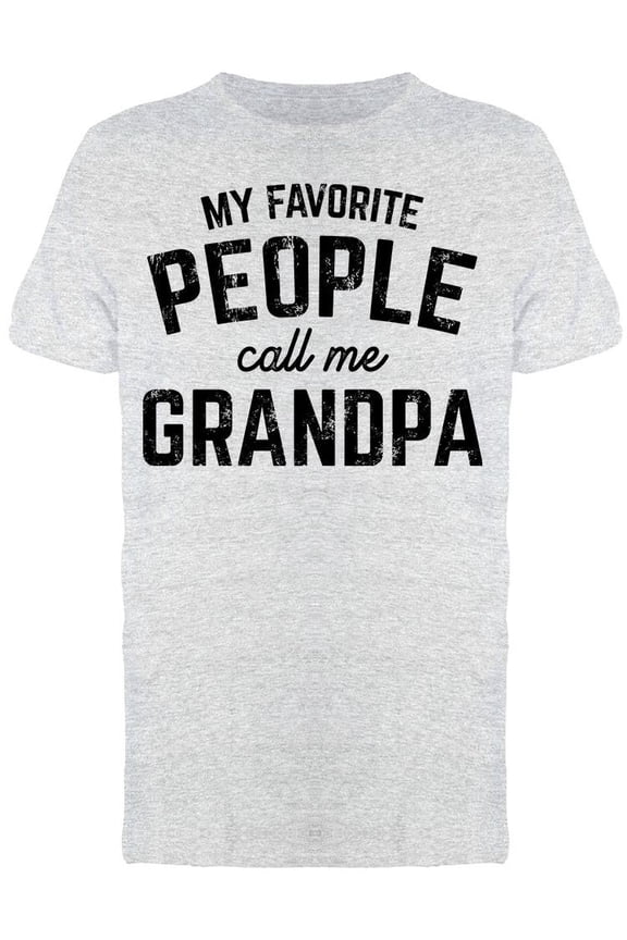 My Fav People Call Me Grandpa Men's T-shirt