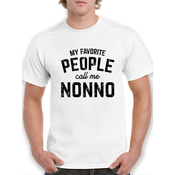My Fav People Call Me Nonno Men T-Shirt, Male Medium