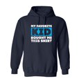 thumbnail image 1 of My Favori*e Kid Bought Me This Shirt Sarcastic Humor Novelty Best Gift For Besties Men's Hoodie, 1 of 2