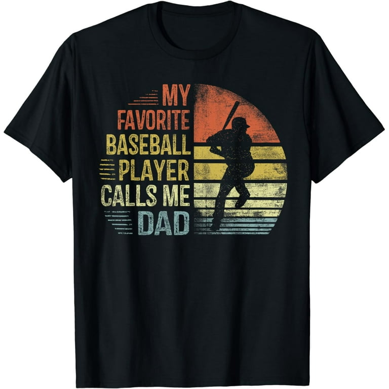 My Favorite Baseball Player Call Me Papa Funny Gift Shirt My Favorite Baseball Player Call Me Papa Funny Gift Shirt