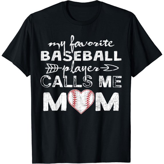 My Favorite Baseball Player Calls Me Mom T Shirt Size S-5XL