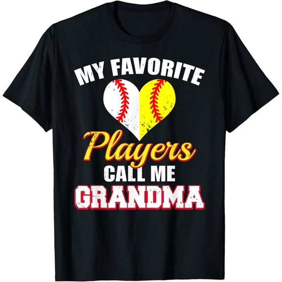 My Favorite Baseball Softball Players Call Me Grandma T-Shirt
