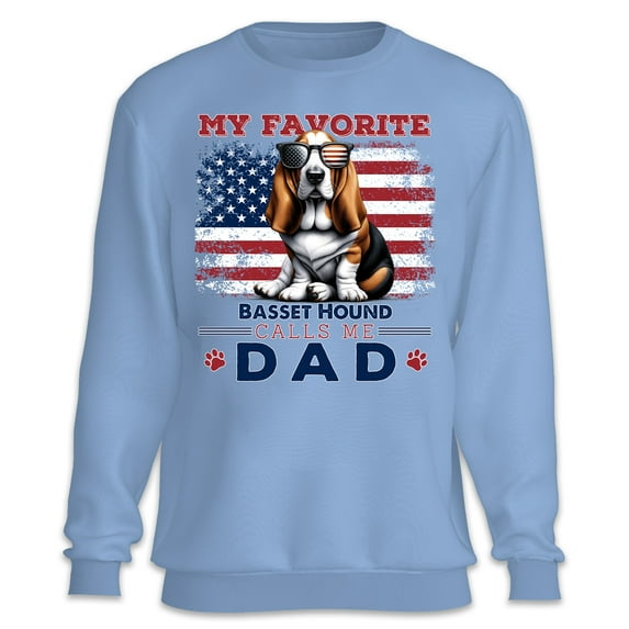 My Favorite Basset Hound Calls Me Dad. Happy Father's Day Sweatshirt Unisex Merch Bassets Dog Breed Lovers Gifts Idea - 00005