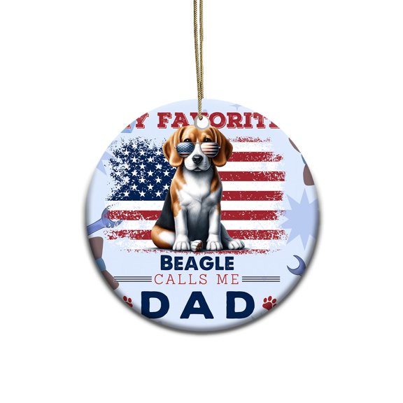 My Favorite Beagle Calls Me Dad. Happy Father's Day Ceramic Round Ornament Beagles Dog Lover Gifts Idea Home Tree Decor - 00005