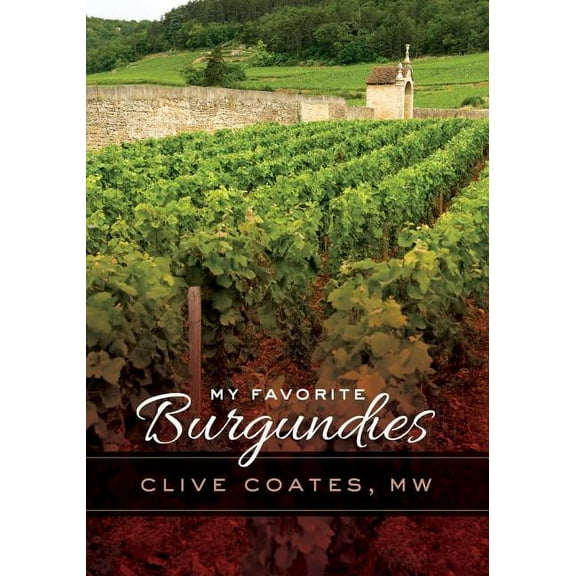 My Favorite Burgundies (Edition 1) (Hardcover)