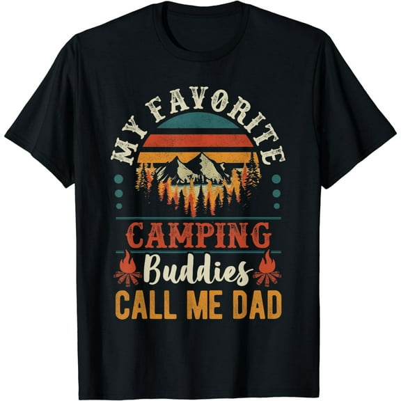My Favorite Camping Buddies Call Me Dad Funny Father Sayings T-Shirt