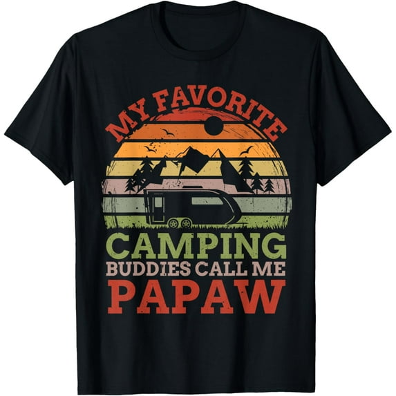 My Favorite Camping Buddies Call Me Papaw Fathers Day T-Shirt