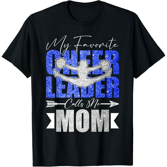 My Favorite Cheerleader Calls Me Mom Cheer Mom Mothers Day T-Shirt