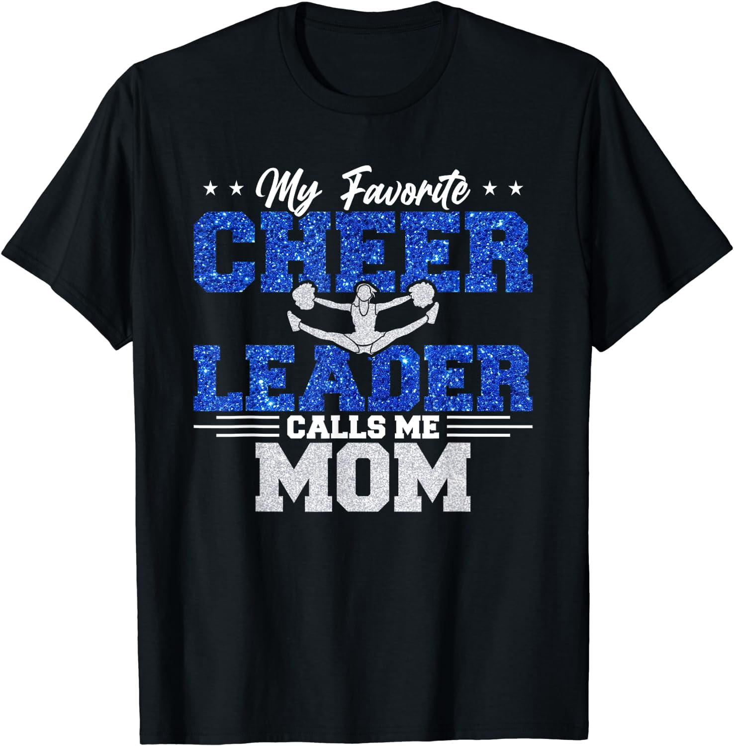 My Favorite Cheerleader Calls Me Mom Cheer Mom T-Shirt Black Medium ...