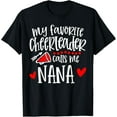 thumbnail image 1 of My Favorite Cheerleader Calls Me Nana Funny Cheerleading T-Shirt tee, 1 of 4