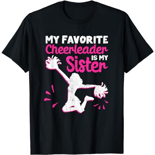 My Favorite Cheerleader Is My Sister T-Shirt - Walmart.com